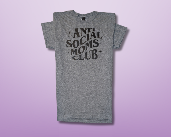 Anti Social Moms Club T-shirt