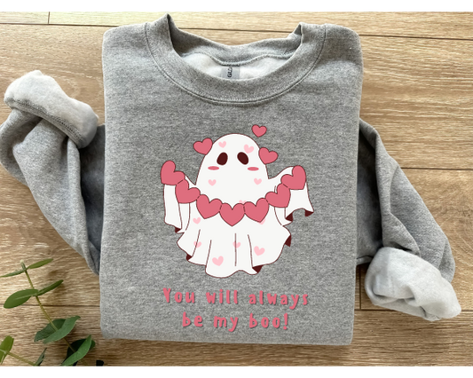 Always Be My Boo? Sweatshirt