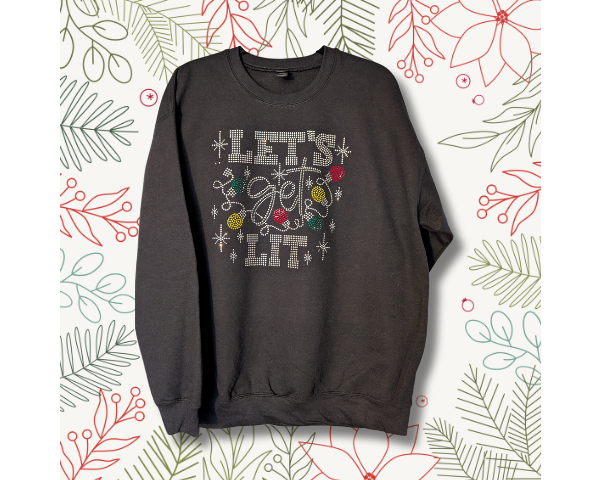 Let's Get Lit Rhinestone Sweatshirt