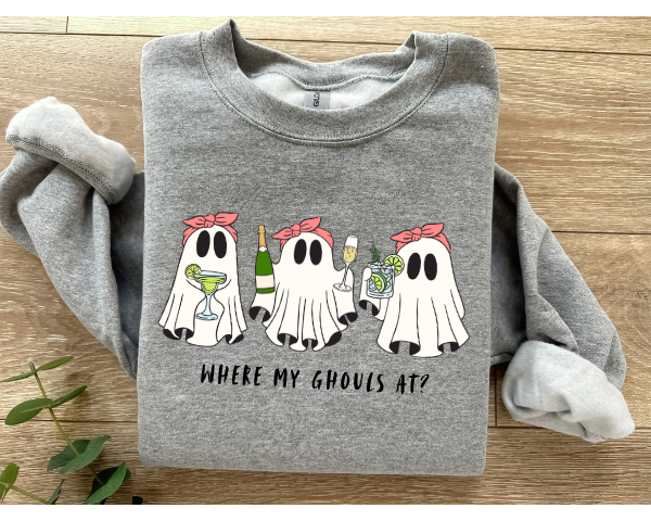 Where My Ghouls At? Sweatshirt